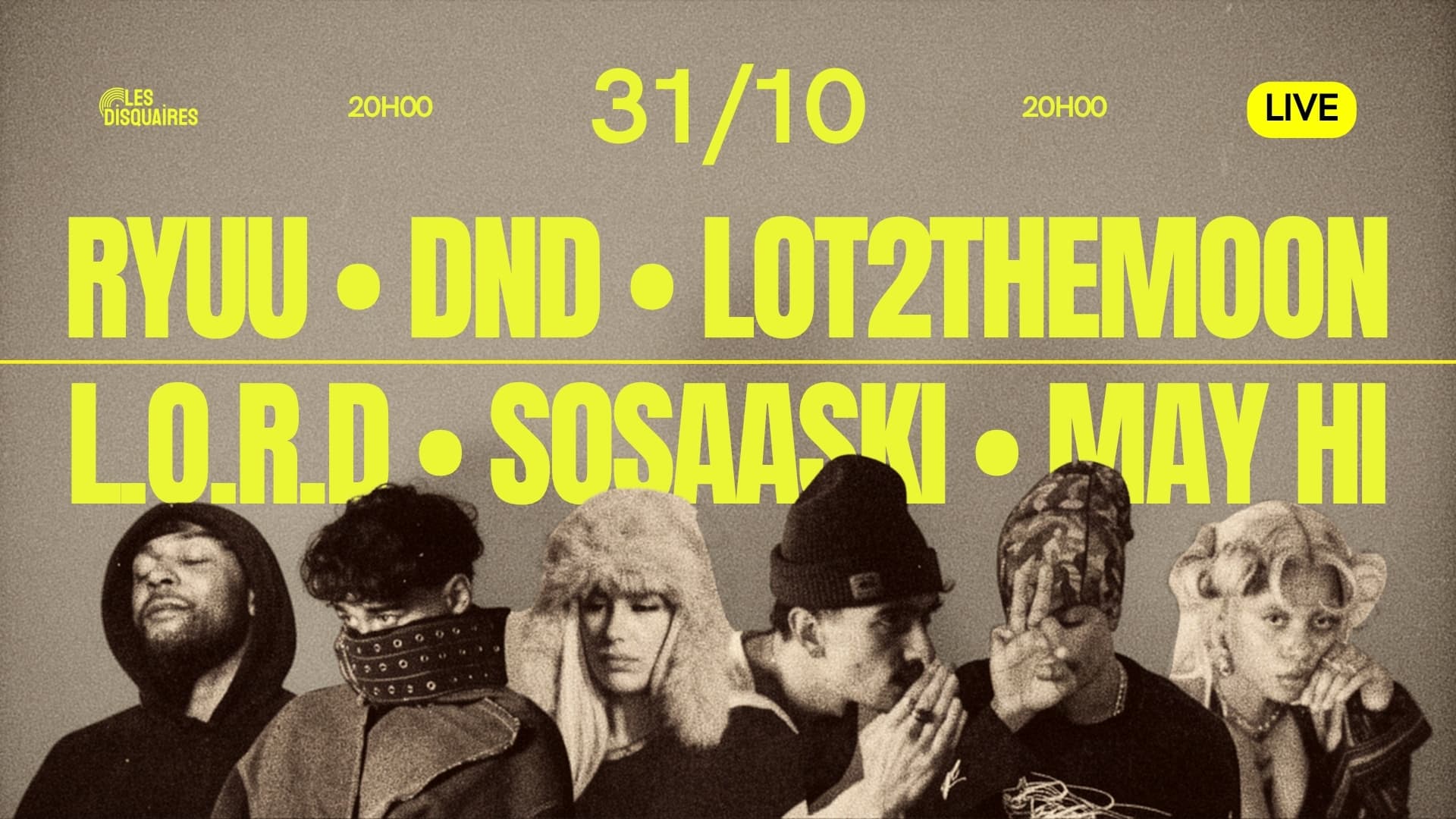 RYUU • DND • LO2THEMOON • L.O.R.D • SOSAASKI • MAY HI